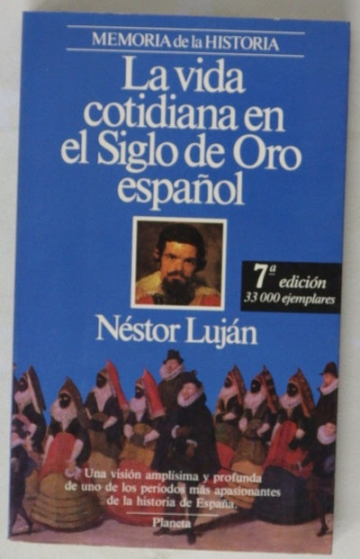 La vida cotidiana en el siglo de oro español