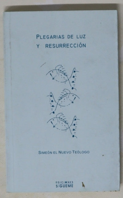 Plegarias de luz y resurrección