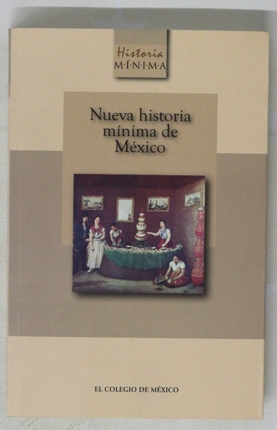 Nueva historia mínima de México
