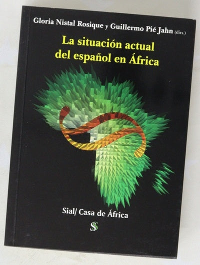 La situación actual del español en África actas del II Congreso Internacional de Hispanistas en África