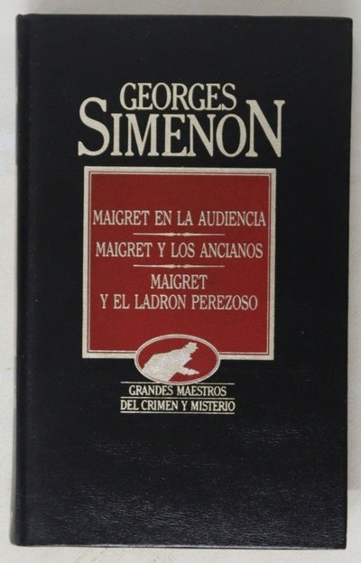 Maigret en la audiencia Maigret y los ancianos ; Maigret y el ladrón perezoso