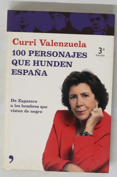 100 personajes que hunden España de Zapatero a los hombres que visten de negro