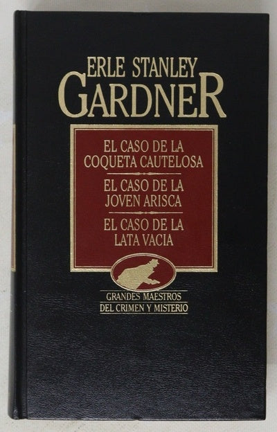 El caso de la coqueta cautelosa El caso de la joven arisca ; El caso de la lata vacía