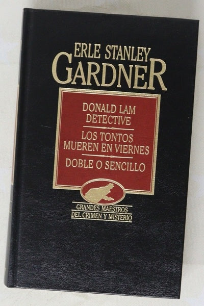 Donald Lam, detective Los tontos mueren en viernes ; Doble o sencillo