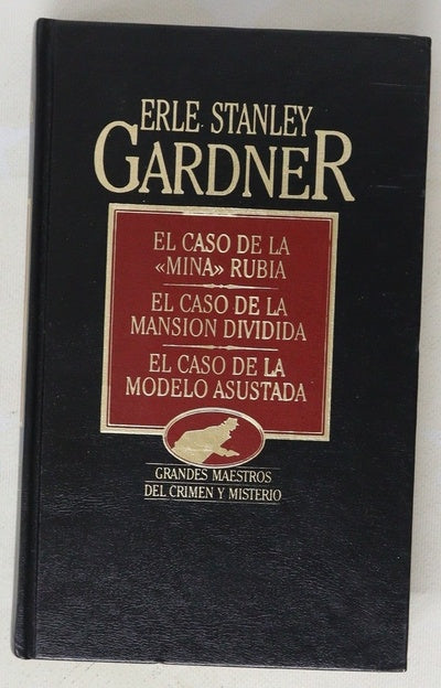 El caso de la "mina" rubia El caso de la mansión dividida ; El caso de la modelo asustada