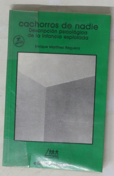 Cachorros de nadie descripción psicológica de la infancia explotada