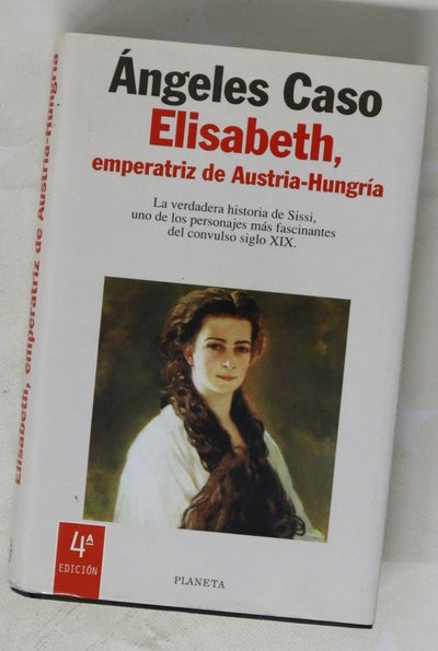 Elisabeth, emperatriz de Austria-Hungría o El hada maldita