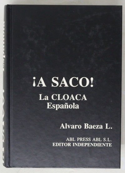 ¡a saco! La cloaca española