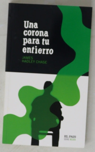 Una corona para tu entierro