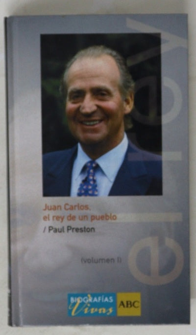 Juan Carlos el rey de un pueblo