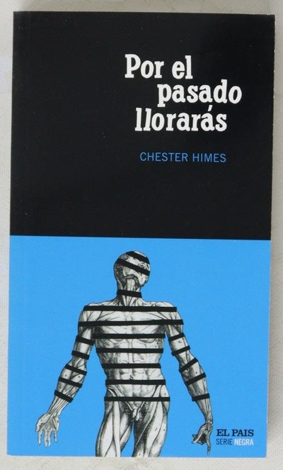 Por el pasado llorarás