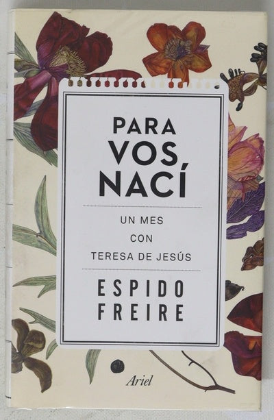 Para vos nací : un mes con Santa Teresa de Jesús