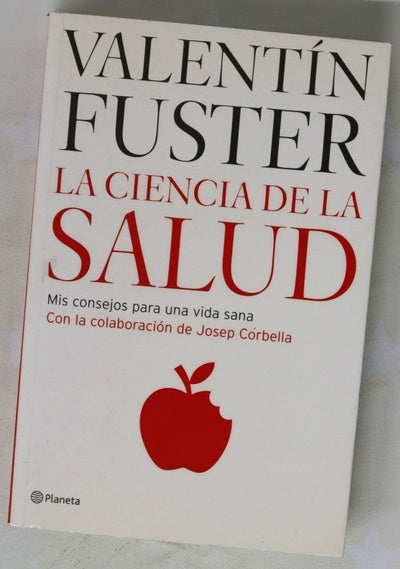 La ciencia de la salud : mis consejos para una vida sana