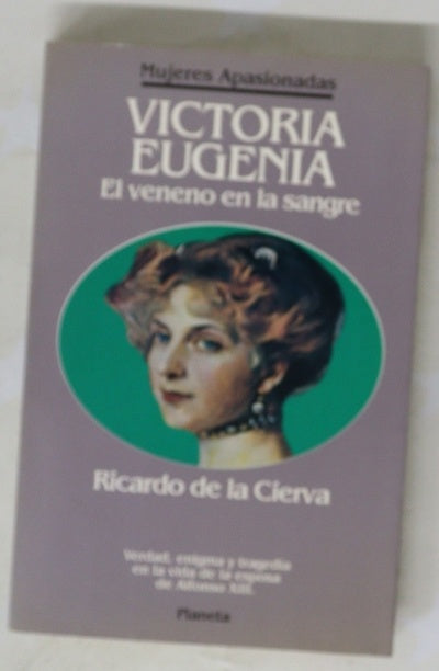 Victoria Eugenia el veneno en la sangre
