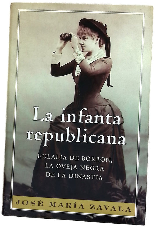 La infanta republicana Eulalia de Borbón, la oveja negra de la dinastía