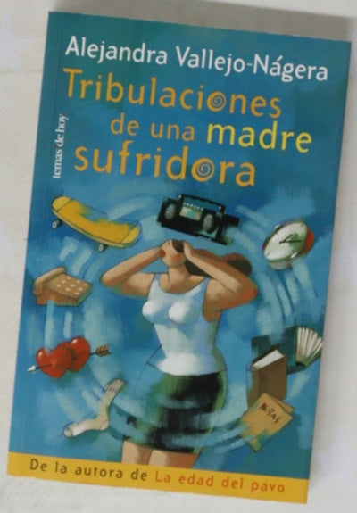 Tribulaciones de una madre sufridora
