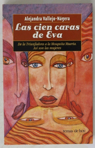 Las cien caras de Eva de la triunfadora a la mosquita muerta : así son las mujeres