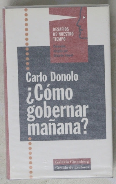 ¿Cómo gobernar mañana?