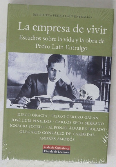 La empresa de vivir estudios sobre la vida y la obra de Pedro Laín Entralgo
