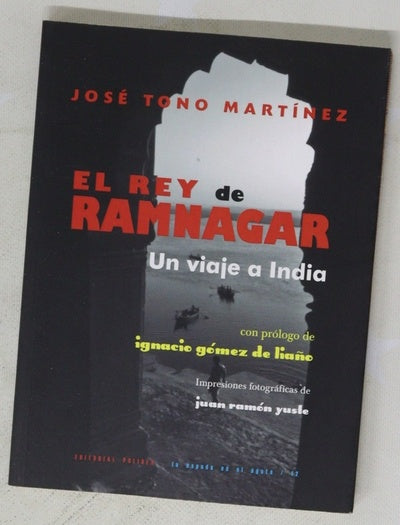 El rey de Ramnagar : (un viaje a India)