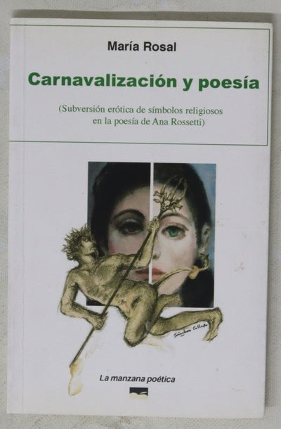 Carnavalización y poesía (subversión erótica de símbolos religiosos en la poesía de Ana Rossetti)
