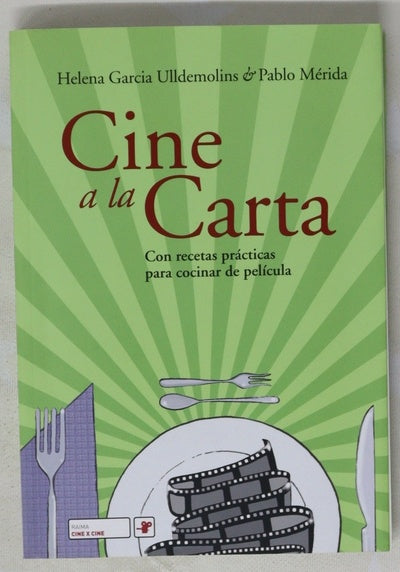 Cine a la carta con recetas prácticas para cocinar de película