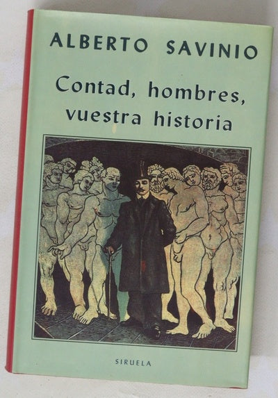 Contad, hombres, vuestra historia