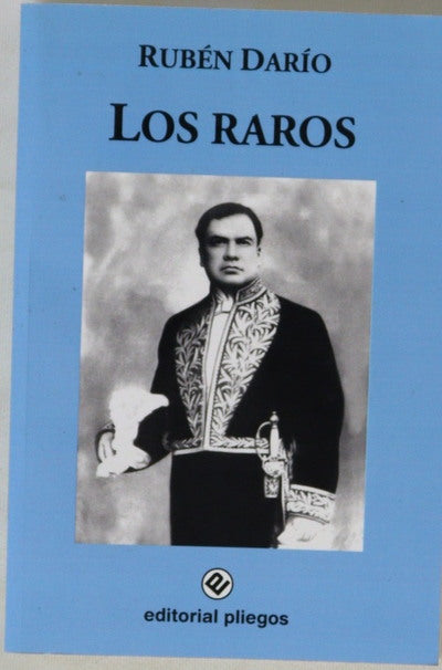 Los raros Semblanzas