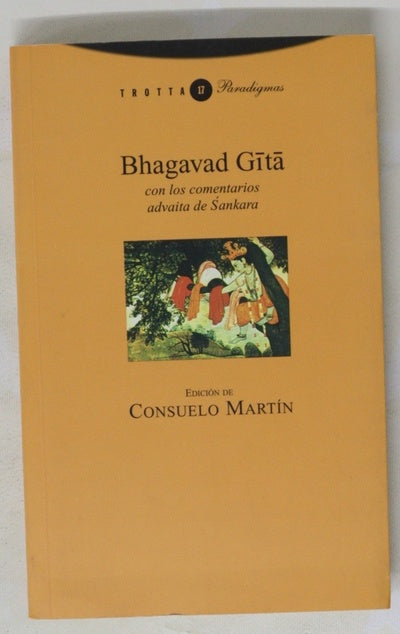 Bhagavad Gītā : con los comentarios advaita de Śankara