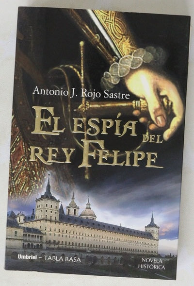 El espía del rey Felipe