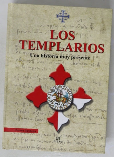 Los Templarios : historia de la orden militar cristiana más poderosa de la Edad Media