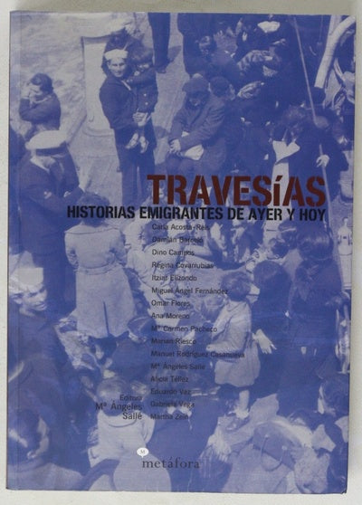Travesías historias emigrantes de ayer y hoy