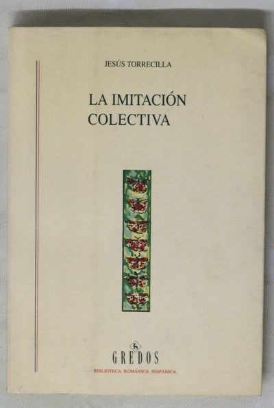 La imitación colectiva modernidad vs. autenticidad en la literatura española