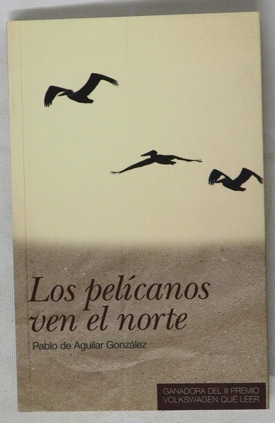 Los pelícanos ven el norte