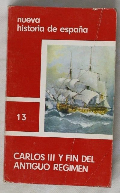 Carlos III y fin del antiguo regimen