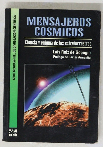 Mensajeros cósmicos ciencia y enigma de los extraterrestres