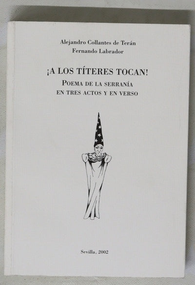 ¡A los títeres tocan! poema de la serranía en tres actos y en verso
