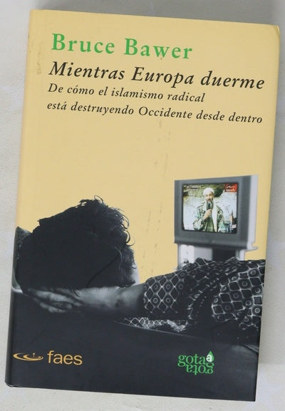 Mientras Europa duerme de cómo el islamismo radical está destruyendo Occidente desde dentro