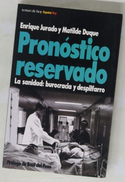 Pronóstico reservado