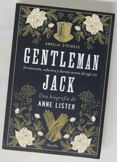 Gentelman Jack : una biografía de Anne Lister, terrateniente, seductora y diarista secreta del siglo XIX