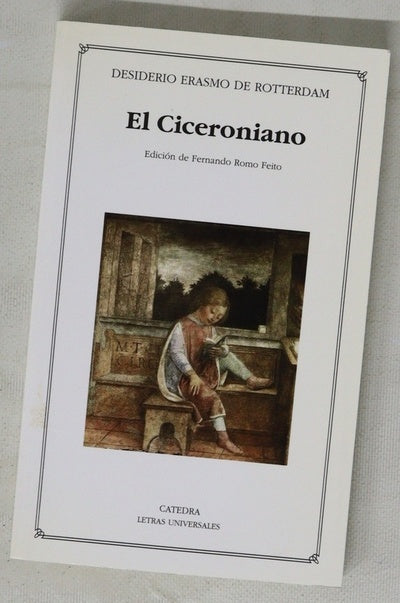 El Ciceroniano, o Del mejor estilo de oratoria