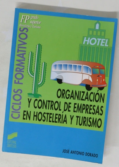 Organización y control de empresas en hostelería y turismo