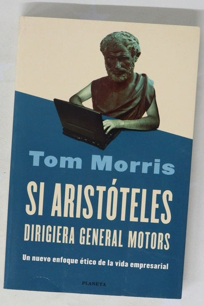 Si Aristóteles dirigiera General Motors