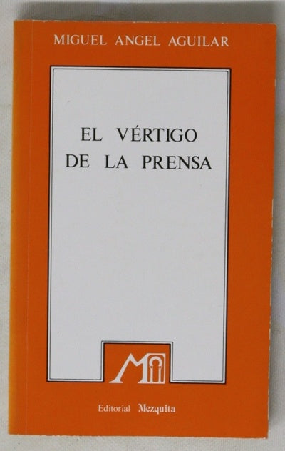 El vértigo de la prensa