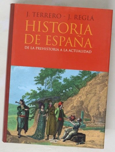 Historia de España de la Prehistoria a la actualidad