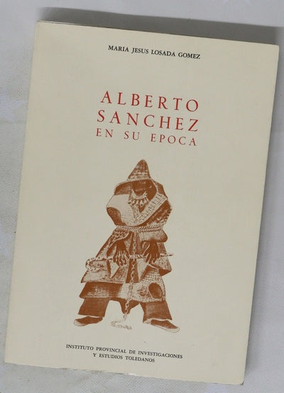 Alberto Sánchez en su época