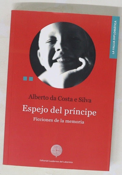 Espejo del príncipe : ficciones de la memoria