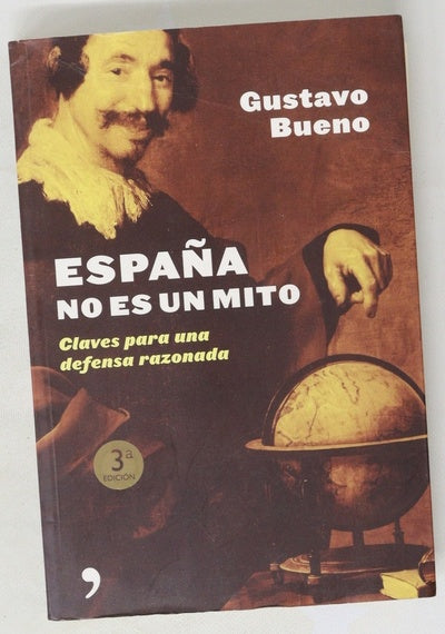 España no es un mito claves para una defensa razonada