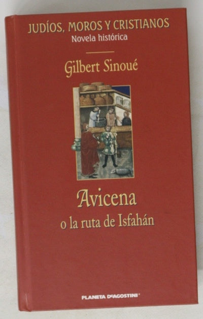 Avicena o La ruta de Isfahán