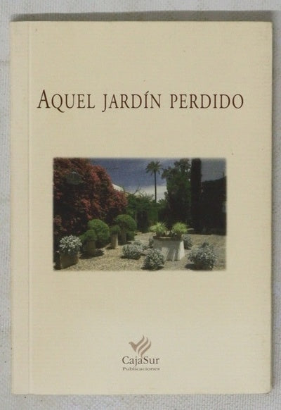 Aquel jardín perdido
